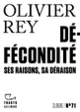 Couverture Défécondité (Olivier Rey)