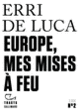 Couverture Europe, mes mises à feu (Erri De Luca)