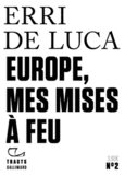 Couverture Europe, mes mises à feu ()