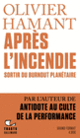 Couverture Après l'incendie (Olivier Hamant)