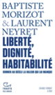 Couverture Liberté, dignité, habitabilité (Baptiste Morizot,Laurent Neyret)