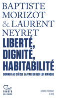 Couverture Liberté, dignité, habitabilité (,Laurent Neyret)