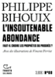 Couverture L'Insoutenable Abondance (Philippe Bihouix)