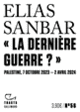 Couverture « La dernière guerre ? » (Elias Sanbar)