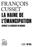 Couverture La Haine de l'émancipation ()