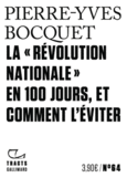 Couverture La « Révolution nationale » en 100 jours, et comment l'éviter ()