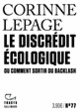 Couverture Le discrédit écologique (Corinne Lepage)