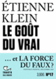 Couverture Le goût du vrai (Étienne Klein)