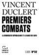 Couverture Premiers combats (Vincent Duclert)