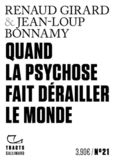 Couverture Quand la psychose fait dérailler le monde (,Renaud Girard)