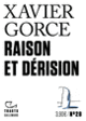 Couverture Raison et dérision (Xavier Gorce)