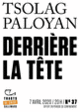 Couverture Derrière la tête (Tsolag Paloyan)
