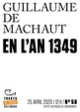 Couverture En l'an 1349 (Guillaume De Machaut)