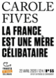 Couverture La France est une mère célibataire (Carole Fives)