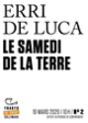 Couverture Le Samedi de la terre (Erri De Luca)