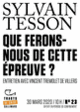 Couverture Que ferons-nous de cette épreuve ? (Sylvain Tesson)
