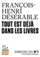 Couverture Tout est déjà dans les livres (François-Henri Désérable)