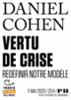 Couverture Vertu de crise (Daniel Cohen)