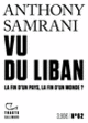 Couverture Vu du Liban (Anthony Samrani)