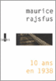 Couverture 10 ans en 1938 (Maurice  Rajsfus) Couverture 10 ans en 1938 (Maurice  Rajsfus)