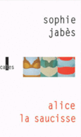 Couverture Alice, la saucisse ()