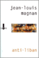 Couverture Anti-Liban (Jean-Louis Magnan)