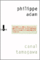 Couverture Canal Tamagawa (Philippe Adam)