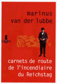 Couverture Carnets de route de l'incendiaire du Reichstag ()