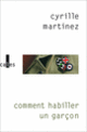Couverture Comment habiller un garçon (Cyrille Martinez)