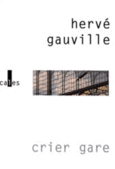 Couverture Crier gare ()