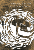 Couverture Croire aux fauves ()