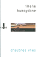 Couverture D'autres vies (Imane Humaydane)