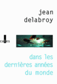 Couverture Dans les dernières années du monde ()
