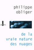 Couverture De la vraie nature des nuages ()