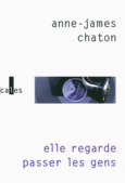 Couverture Elle regarde passer les gens ()