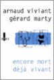 Couverture Encore mort déjà vivant (Gérard Marty,Arnaud Viviant)