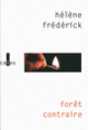 Couverture Forêt contraire (Hélène Frédérick)