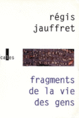 Couverture Fragments de la vie des gens ()