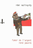 Couverture Fumer de l'argent rend pauvre ()