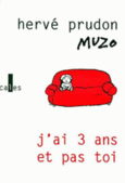 Couverture J'ai 3 ans et pas toi (,Hervé Prudon)
