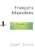 Couverture Jouer juste ()