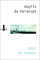 Couverture Jour de ressac (Maylis de Kerangal) Couverture Jour de ressac (Maylis de Kerangal)