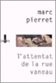 Couverture L'attentat de la rue Vaneau (Marc Pierret)