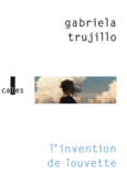 Couverture L'invention de Louvette ()