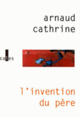 Couverture L'invention du père ()