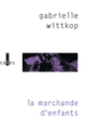 Couverture La marchande d'enfants (Gabrielle Wittkop)