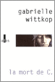 Couverture La Mort de C./Le Puritain passionné (Gabrielle Wittkop)