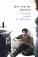 Couverture Le monde comme il débloque (Jean-Charles Massera)