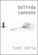 Couverture Lent delta (Belinda Cannone) Couverture Lent delta (Belinda Cannone)