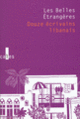 Couverture Les Belles Étrangères (Mohamed Abi Samra,Zeina Abirached, Anthologies,Abbas Beydoun,Collectif(s) Collectif(s),Hassan Daoud,Rachid El-Daïf,Tamirace Fakhoury,Joumana Haddad,Imane Humaydane-Younes,Elias Khoury,Charif Majdalani,Alawiya Sobh,Yasmina Traboulsi)